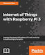 Internet Of Things With Raspberry Pi 3, 2nd Hand