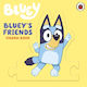 Bluey: Bluey's Friends - Penguin Random House Children's Uk - Board Book