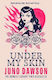 Under My Skin Juno Dawson Hot Key Books