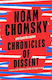 Chronicles Of Dissent Noam Chomsky
