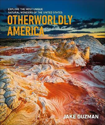 Otherworldly America Explore The Most Unique Natural Wonders Of The United States Jake Guzman