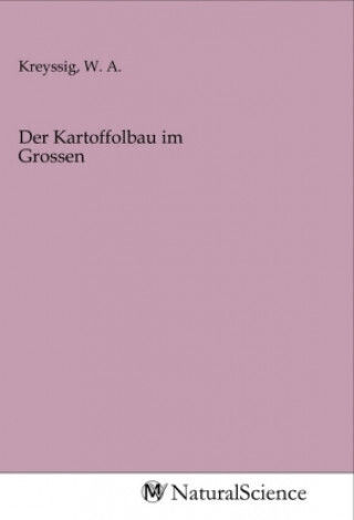 Książka Der Kartoffolbau Im Grossen