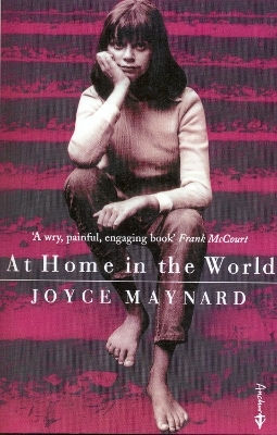 At Home In The World: A Life With J D Salinger Joyce Maynard Anchor Books