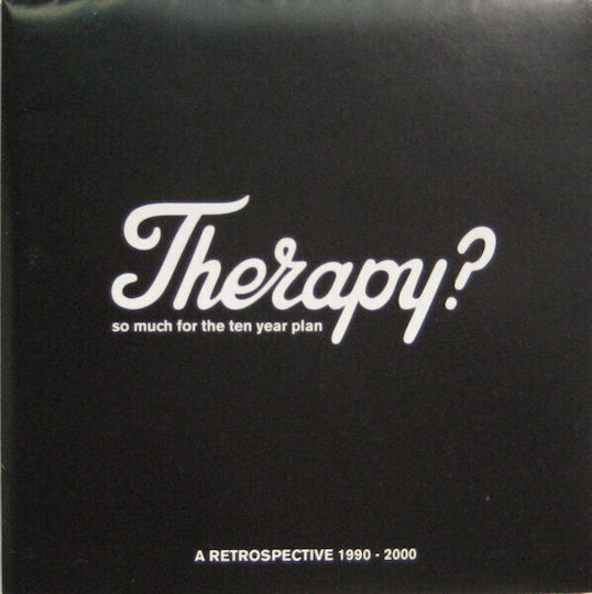 Therapy? - So Much For The Ten Year Plan: A Retrospective 1990 - 2000 CD Μουσικής