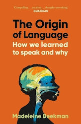 The Origin Of Language: How We Learned To Speak...