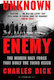 Unknown Enemy: The Hidden Nazi Force That Built The Third Reich Dr Charles Dick Bloomsbury Publishing Plc