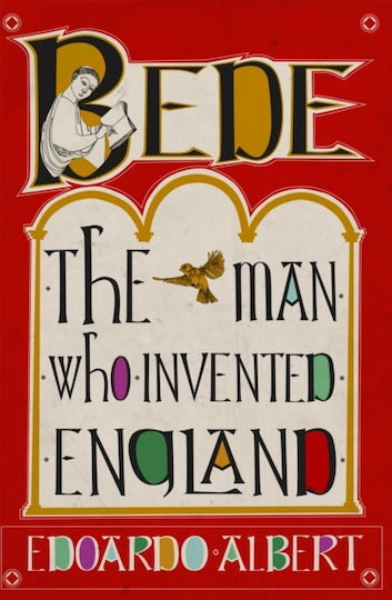Bede: The Man Who Invented England - Birlinn General - Paperback / Softback
