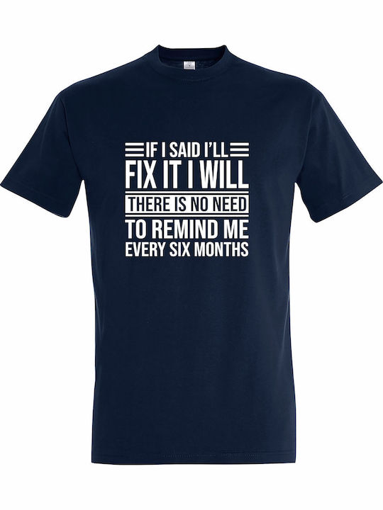 T-shirt Unisex " If I Said I'll Fix It I Will T...
