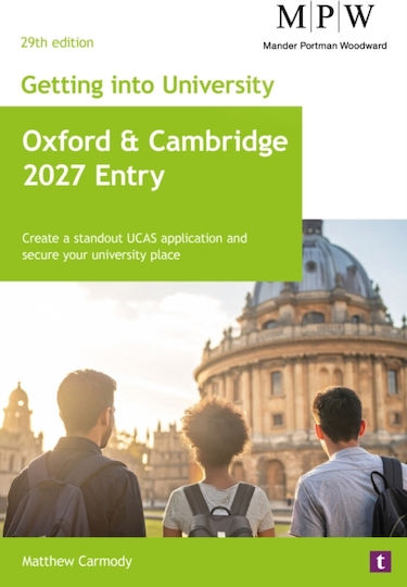 Getting Into University: Oxford And Cambridge 2027 Entry - Trotman Indigo Publishing Limited - Paperback / Softback