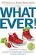 Whatever A Down-to-earth Guide To Parenting Teenagers Alison Baverstock