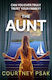 The Aunt: A Gripping And Unputdownable Psych Thriller For 2026 Courtney Psak Hodder Paperback