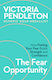 The Fear Opportunity - Pan Macmillan - Paperback / Softback