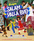 From Salam To Yalla Bye!: A Guide To Middle Eastern Gatherings Leila Boukarim Simon & Schuster Books For Young Readers