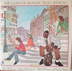 Howlin' Wolf London Howlin' Wolf Sessions Featuring Eric Clapton Steve Winwood Bill Wyman Charlie Watts Vinyl Howlin' Wolf London Howlin' Wolf Sessions Featuring Eric Clapton Steve Winwood Bill Wyman Charlie Watts Vinyl