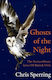 Ghosts Of The Night: The Extraordinary Lives Of British Owls Chris Sperring William Collins