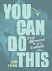 You Can Do This - Zondervan - Hardback