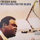 Freddie King My Feeling Blues Vinyl