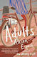 The Adults: From The Million-copy Bestselling Author Of The Wedding People Alison Espach Phoenix (an Imprint Of The Orion Publishing Group Ltd )