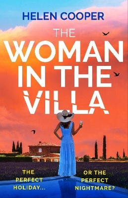 The Woman In The Villa: An Utterly Gripping Psychological Thriller With A Heart-stopping Twist Helen Cooper Hodder Paperback The Woman In The Villa: An Utterly Gripping Psychological Thriller With A Heart-stopping Twist Helen Cooper Hodder Paperback