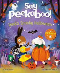 Say Peekaboo Duck's Spooky Halloween Anne Forni