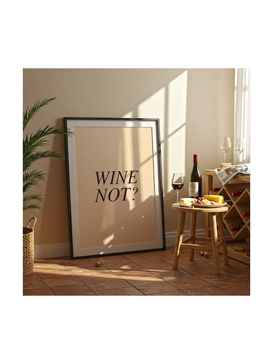 Poster Wine Not Pst25476 50cm X 70cm Black Wooden Frame