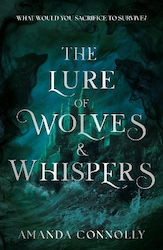 The Lure Of Wolves And Whispers Amanda Connolly...
