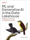 Ml And Generative Ai In The Data Lakehouse - O'reilly Media - Paperback / Softback