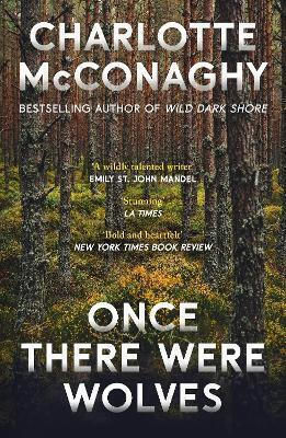 Once There Were Wolves Charlotte Mcconaghy Vintage
