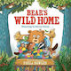 Bear's Wild Home Paula Bowles Childrens Books