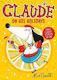 Claude On His Holidays: Three Classic Stories In One! Alex T. Smith Hodder Children's Books