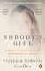 Nobody's Girl A Memoir Of Surviving Abuse And Fighting For Justice Virginia Roberts Giuffre