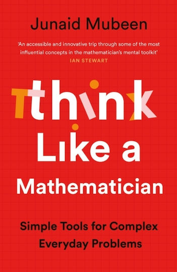 Think Like A Mathematician - Profile Books Ltd - Paperback / Softback Think Like A Mathematician - Profile Books Ltd - Paperback / Softback