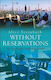 Without Reservations: The Travels Of An Independent Woman Alice Steinbach Bantam Books (transworld Publishers A Division Of The Random House Group)