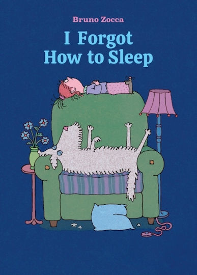 I Forgot How To Sleep - Enchanted Lion Books - Hardback I Forgot How To Sleep - Enchanted Lion Books - Hardback