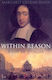 Within Reason: A Life Of Spinoza Margaret Gullan-whur Pimlico