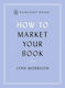How To Market Your Book - Fairlight Books - Paperback / Softback