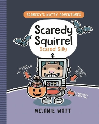 Scaredy Squirrel Scared Silly Melanie Watt Tundra Books Scaredy Squirrel Scared Silly Melanie Watt Tundra Books
