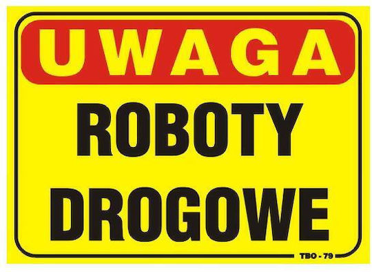 Sign 35*25cm Warning Road Works Tab T040