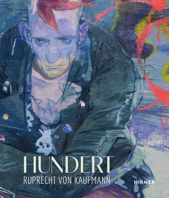 Ruprecht Von Kaufmann: Hundert Asta Von Mandelsloh Hirmer Verlag