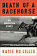 Death Of A Racehorse An American Story Katie Bo Lillis