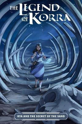The Legend Of Korra Kya And The Secret Of The Sand Diana Sousa U.s PB The Legend Of Korra Kya And The Secret Of The Sand Diana Sousa U.s PB
