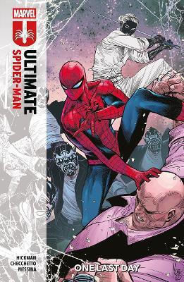 Ultimate Spider-man Vol 4 One Last Day Jonathan Hickman, One Last Day Jonathan Hickman Panini PB