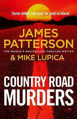 Country Road Murders James Patterson Century