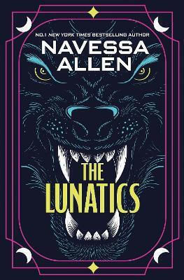 The Lunatics: The Gripping, Slow-burn Paranormal Romance From The Multi-million Copy Bestselling Author Of Lights Out Navessa Allen Quercus Publishing