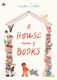 A House Made Of Books Frankie Gritton