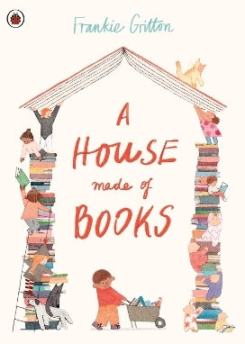 A House Made Of Books Frankie Gritton