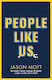People Like Us Jason Mott Trapeze