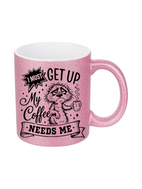Digital Place Glitter Pink I Must Get Up My Cof...