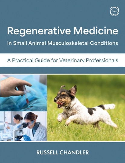 Regenerative Medicine In Small Animal Musculoskeletal Conditions - 5m Books Ltd - Paperback / Softback