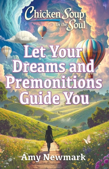 Chicken Soup For The Soul: Let Your Dreams And Premonitions Guide You - Chicken Soup For The Soul Publishing, Llc - Paperback / Softback